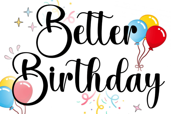 Better Birthday: A Timeless Script Font for Branding Projects