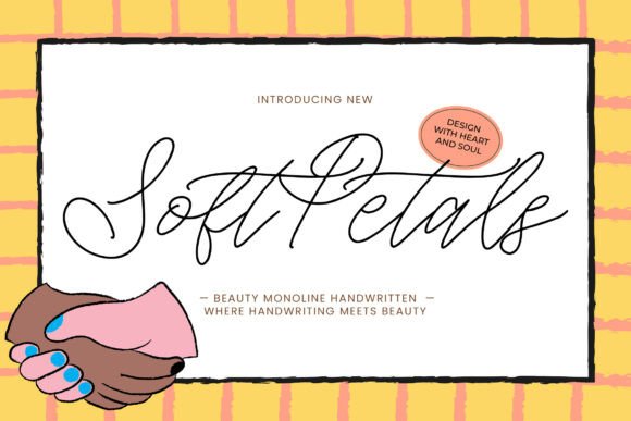 Soft Petals: A Font That Breathes Life Into Your Creations